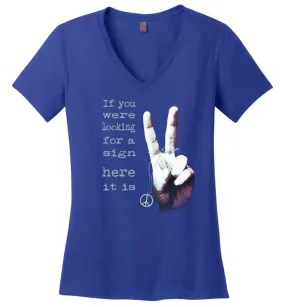 If You Were Looking For A Sign V-neck