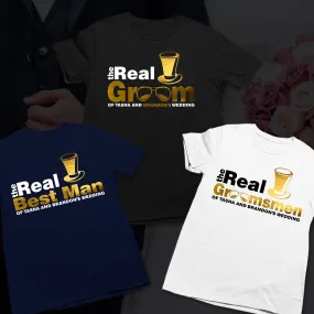 The Real Groom of the Wedding Bachelor Party Shirts